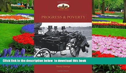 Pre Order Progress and Poverty: An Inquiry Into the Cause of Increase of Want with Increase of