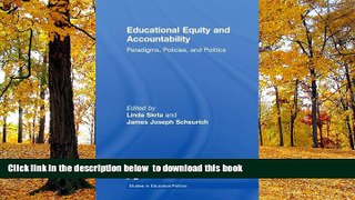 Pre Order Educational Equity and Accountability: Paradigms, Policies, and Politics (Studies in