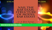 Price Nail The Bar Exam: Structure Of Model Bar Essays: 95 % Bar Essays Are As Easy As This Value