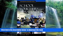 Pre Order School Vouchers and Privatization: A Reference Handbook (Contemporary Education Issues)