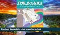 Pre Order The A s and B s of Academic Scholarships: 100,000 Scholarships for Top Students Anna