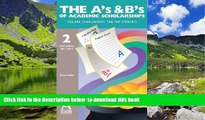 Pre Order The A s and B s of Academic Scholarships: 100,000 Scholarships for Top Students Anna
