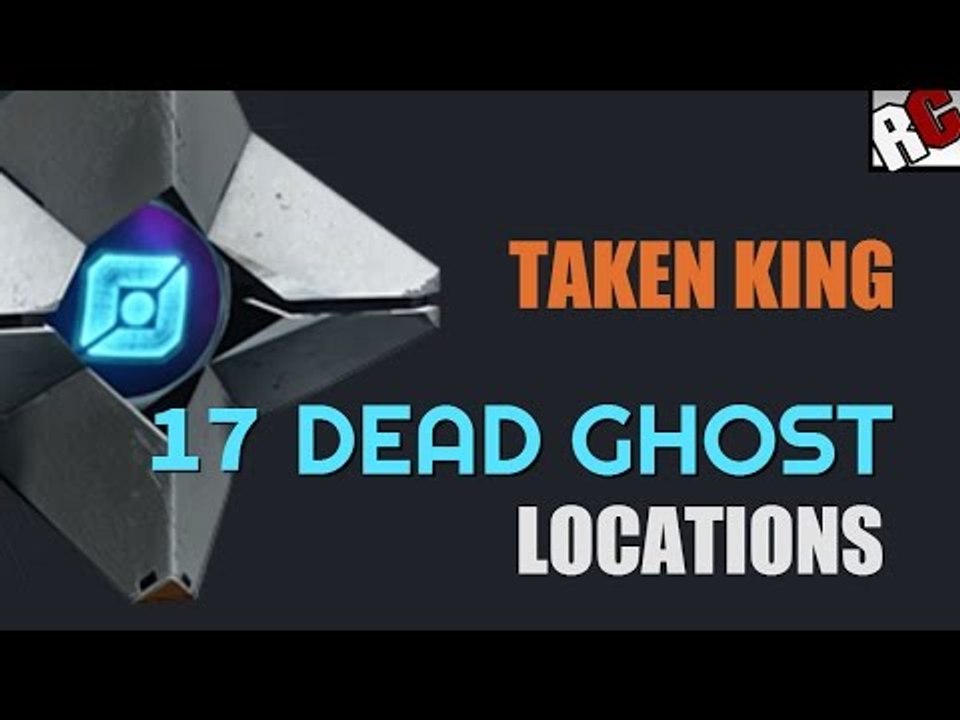 All 17 Dead Ghost Locations in Destiny: The Taken King (Dead Ghost Collectible Guide)