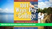 Pre Order 1001 Ways to Pay for College: Practical Strategies to Make College Affordable Gen Tanabe