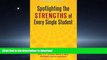 Hardcover Spotlighting the Strengths of Every Single Student: Why U.S. Schools Need a New,