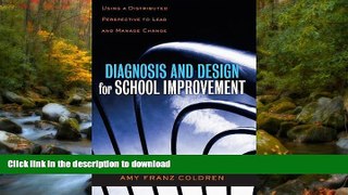 Pre Order Diagnosis and Design for School Improvement: Using a Distributed Perspective to Lead and