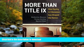 Read Book More Than Title IX: How Equity in Education has Shaped the Nation Kindle eBooks