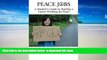 Pre Order Peace Jobs: A Student s Guide to Starting a Career Working for Peace (Peace Education)
