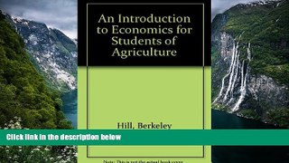 Online B. Hill An Introduction to Economics for Students of Agriculture, Second Edition Full Book