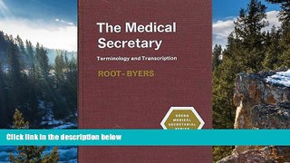 Buy K. B. Root Medical Secretary: Terminology and Transciption Full Book Download