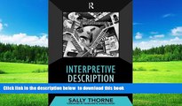 Pre Order Interpretive Description (Developing Qualitative Inquiry) Sally Thorne Full Ebook