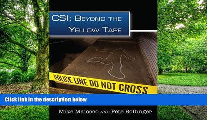 Download Mike Maiocco & Pete Bollinger CSI: Beyond the Yellow Tape Pre Order