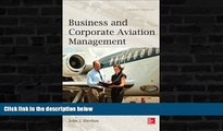 Buy NOW  Business and Corporate Aviation Management, Second Edition John Sheehan  Book