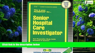 Best Price Senior Hospital Care Investigator(Passbooks) (Passbook Series. Passbooks for Civil
