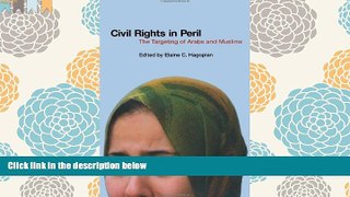 PDF [FREE] DOWNLOAD  Civil Rights In Peril: The Targeting of Arabs and Muslims #[DOWNLOAD] ONLINE