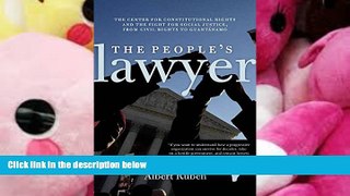 BEST PDF  The People s Lawyer: The Center for Constitutional Rights and the Fight for Social