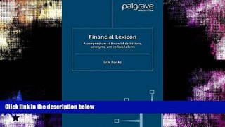 PDF  Financial Lexicon: A Compendium of Financial Definitions, Acronyms, and Colloquialisms