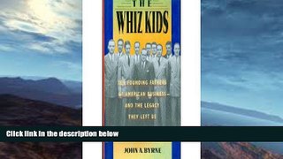 PDF  The Whiz Kids: The Founding Fathers of American Business - and the Legacy they Left Us John