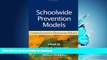 Hardcover Schoolwide Prevention Models: Lessons Learned in Elementary Schools Kindle eBooks
