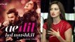 Sana Khan's SHOCKING Comment On Banning Ae Dil Hai Mushkil