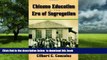 Pre Order Chicano Education in the Era of Segregation (Al Filo: Mexican American Studies Series)