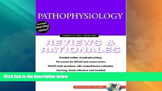 Best Price Pathophysiology: Reviews and Rationales (Prentice Hall Nursing Reviews   Rationales