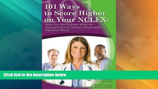 Best Price 101 Ways to Score Higher on your NCLEX: What You Need to Know About the National