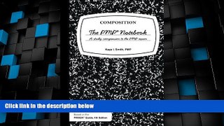 Best Price The PMP Notebook: The study companion to help you remember and pass the PMP exam Kaye I