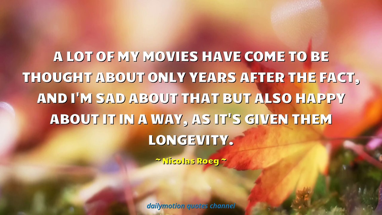 Nicolas Roeg Quotes #1