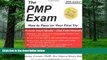 Pre Order The PMP Exam: How to Pass on Your First Try by Andy Crowe (2004-12-01) Andy Crowe On CD