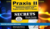 Price Praxis II Educational Leadership: Administration and Supervision (5411) Exam Secrets Study
