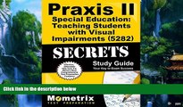 Best Price Praxis II Special Education: Teaching Students with Visual Impairments (5282) Exam