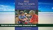 Pre Order Free to Learn: Steiner Waldorf Early Childhood Care and Education (Hawthorn Press Early