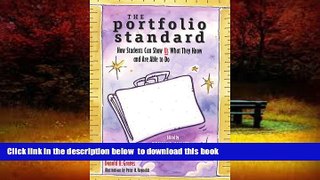 Pre Order The Portfolio Standard: How Students Can Show Us What They Know and Are Able to Do