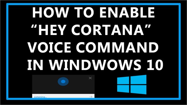 How To Enable Hey Cortana Voice Command In Windows 10 ?