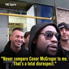 Floyd Mayweather is not impressed with Conor McGregor
