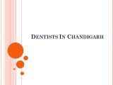 Dental Implants in Chandigarh: Get Beautiful smile and the City Beautiful
