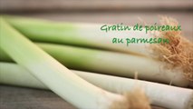 Recette du gratin de poireaux au parmesan