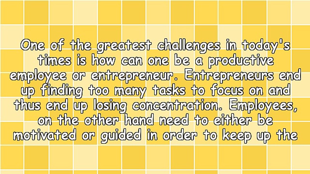 How to Be a Productive Employee or Entrepreneur