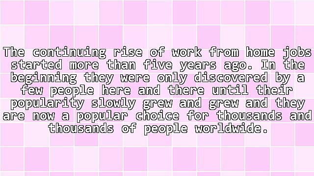 The Rise and Rise of Work From Home Jobs - Their Reasons and Benefits