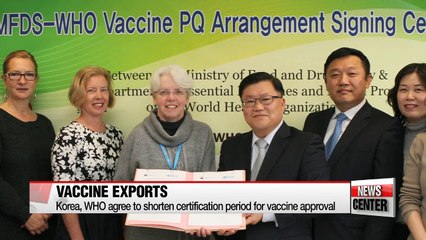 Korea, WHO agree to shorten certification period for vaccine approval