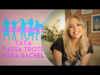 TATA ESTANIECKI PASSA TROTE NA RACHEL APOLLONIO | O QUE SERÁ?