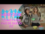 COMO FAZER PÃO DE QUEIJO FIT | MUSICOOK COM GABI RIPPI E RAISSA MACHADO