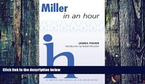 Pre Order Miller in an Hour (Playwrights in an Hour) James Fisher On CD