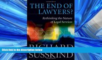 FAVORIT BOOK The End of Lawyers?: Rethinking the Nature of Legal Services READ ONLINE