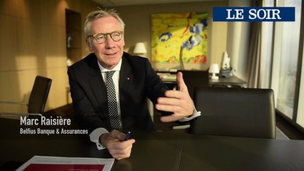 Marc Raisière (Belfius): pourquoi Belfius renforce-t-il son modèle Banque - Assurance ?
