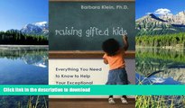 Pre Order Raising Gifted Kids: Everything You Need to Know to Help Your Exceptional Child Thrive