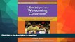 Epub Literacy in the Welcoming Classroom: Creating Family-School Partnerships That Support Student