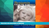 Epub Benjamin Breaking Barriers: Autism - A Journey of Hope Kindle eBooks