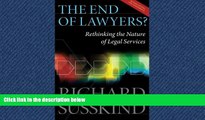 FAVORIT BOOK The End of Lawyers?: Rethinking the nature of legal services BOOOK ONLINE